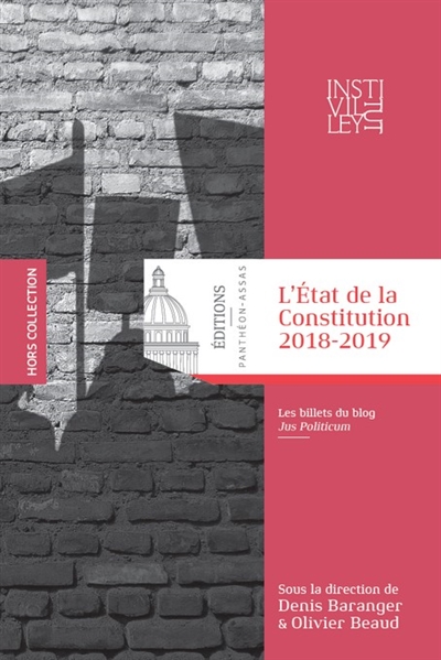L'état de la Constitution, 2018-2019 : les billets du blog Jus politicum