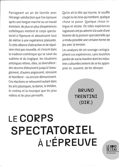 Le corps à l'oeuvre. Vol. 2. Le corps spectatoriel à l'épreuve