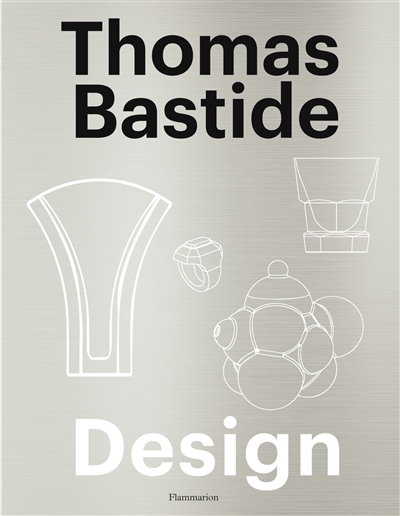 Thomas Bastide : design