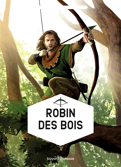 Héros de légende. Vol. 1. Robin des Bois