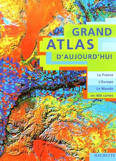 Grand Atlas d'aujourd'hui