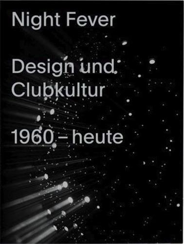 Night Fever Design und Kultur