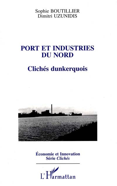 Port et industries du Nord : clichés dunkerquois