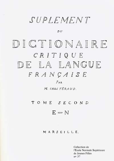 Supplément du Dictionnaire critique de la langue française. Vol. 2. E-N