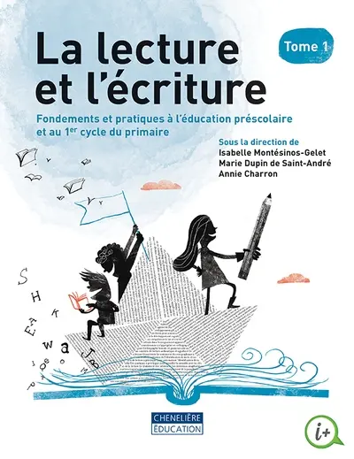 La lecture et l'écriture : Fondements et pratiques de l’éducation préscolaire et au 1er cycle du primaire 1