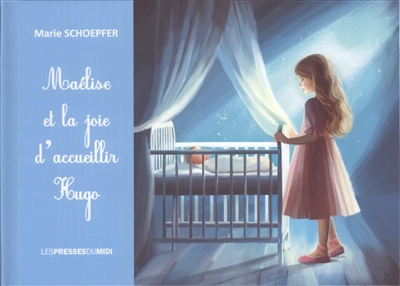 Maélise et la joie d'accueillir Hugo