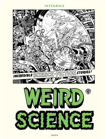 Weird science : intégrale