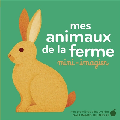 Mes animaux de la ferme : mini-imagier