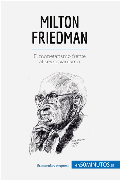 Milton Friedman : El...