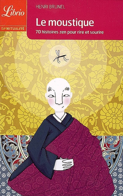 Le moustique : 70 histoires zen pour rire et sourire