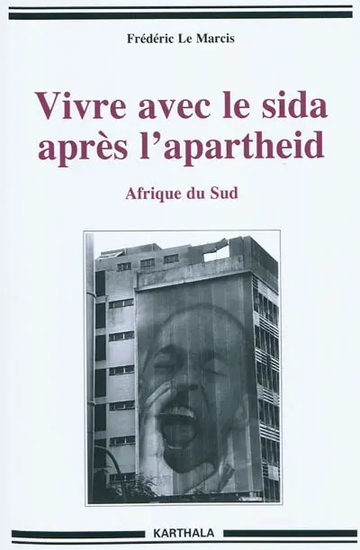 Vivre avec le sida après l'apartheid : Afrique du Sud