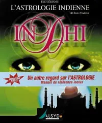 Indhi : l'astrologie indienne révélée