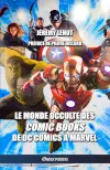 Le monde occulte des comic Books : De DC Comics à Marvel