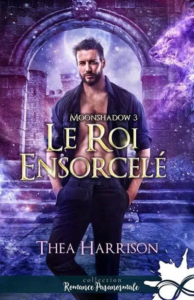 Le roi ensorcelé : Moonshadow, T3