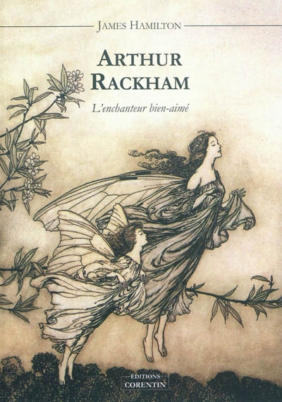 Arthur Rackham : l'enchanteur bien-aimé