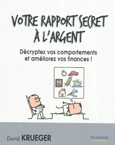 Votre rapport secret à l'argent : décryptez vos comportements et améliorez vos finances !