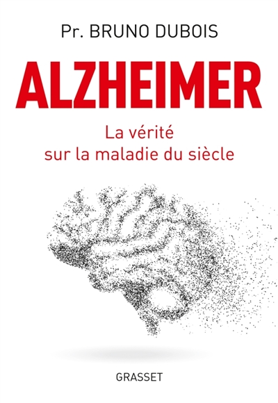 Alzheimer : la vérité sur...