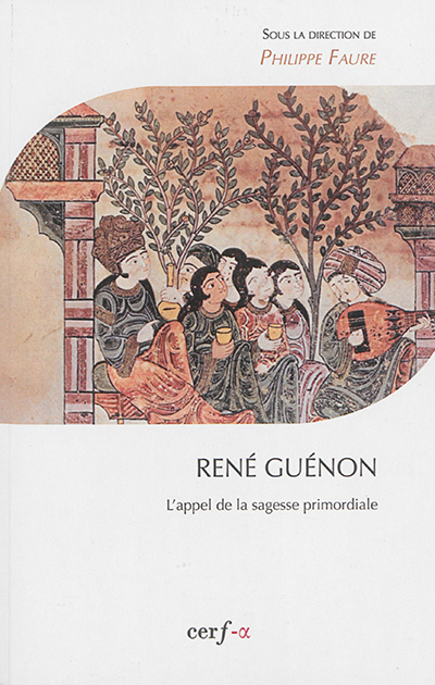 René Guénon : l'appel de la sagesse primordiale