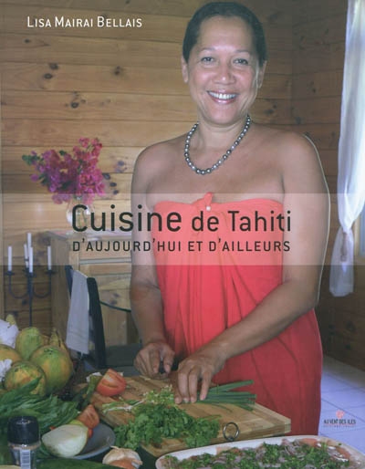Cuisine de Tahiti, d'aujourd'hui et d'ailleurs