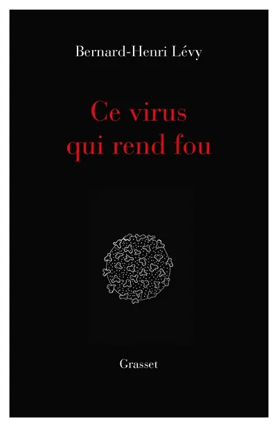 Ce virus qui rend fou