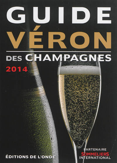 Guide Véron des champagnes : 2014