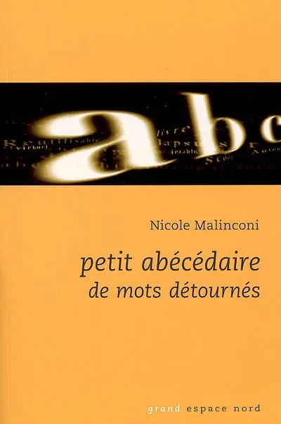 Petit abécédaire de mots détournés