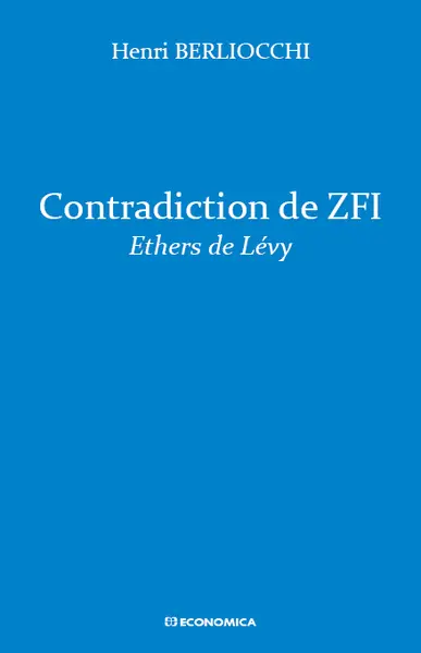 Contradiction de ZFI : éthers de Lévy
