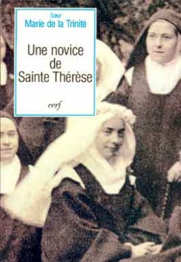 Une Novice de sainte Thérèse : souvenirs et témoignages
