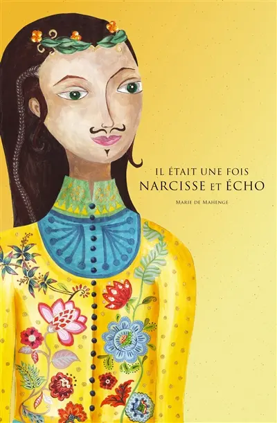 Il était une fois Narcisse et Echo