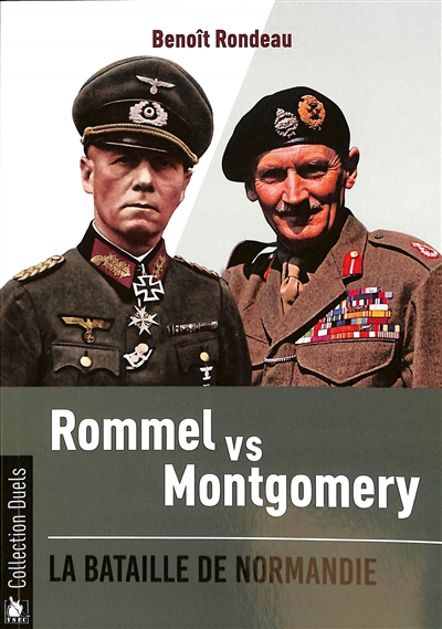 Rommel vs Montgomery : la bataille de Normandie