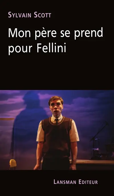 Mon père se prend pour Fellini
