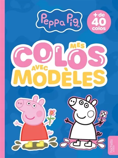 Peppa Pig : Mes colos avec modèles : Livre de coloriages