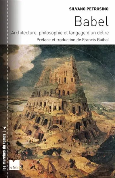 Babel : architecture, philosophie et langage d'un délire
