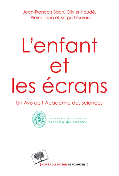 L'enfant et les écrans : un avis de l'Académie des sciences