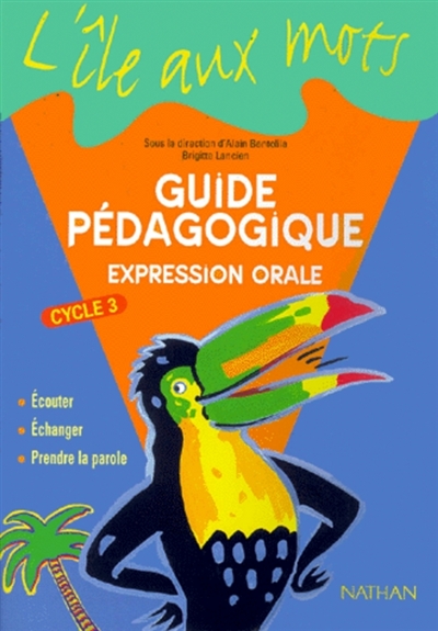Expression orale cycle 3 : guide pédagogique