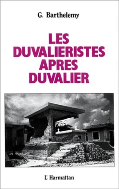 Les Duvalieristes après Duvalier