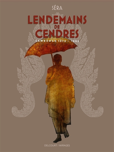 Lendemains de cendres :...