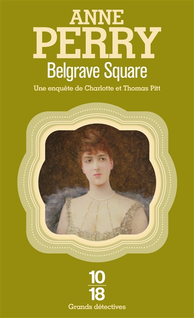 Belgrave square : une enquête de Charlotte et Thomas Pitt