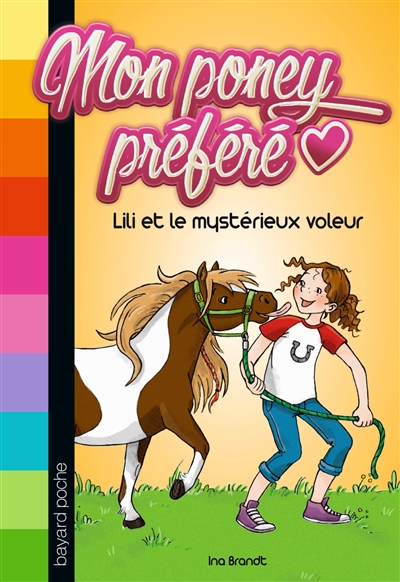 Mon poney préféré, Tome 01 : Lili et le mystérieux voleur