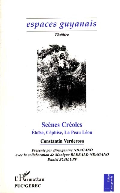 Scènes créoles : Eloïse, Céphise, La Peau Léon