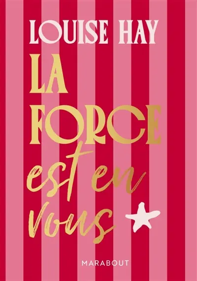 La force est en vous : aimez-vous, vous êtes merveilleux !