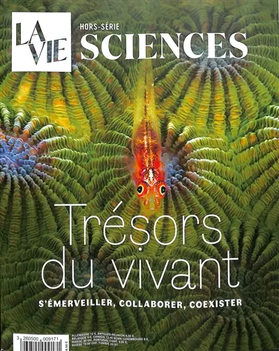 Vie, hors-série (La). Trésors du vivant : s'émerveiller, collaborer, coexister