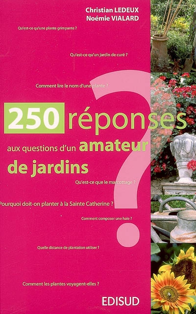 250 réponses aux questions d'un amateur de jardins