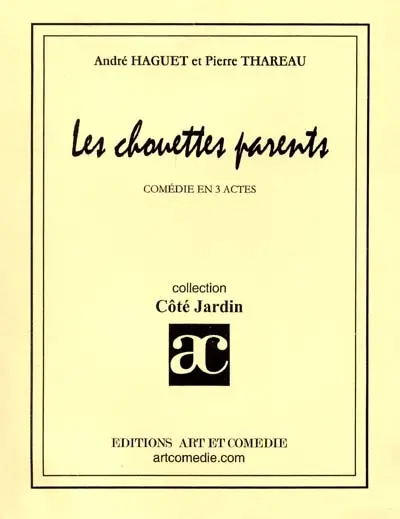 Les chouettes parents : comédie en 3 actes