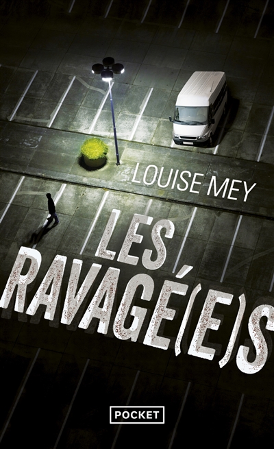 Les ravagé(e)s