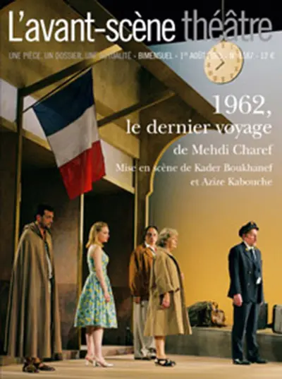 Avant-scène théâtre (L'), n° 1187. 1962, le dernier voyage