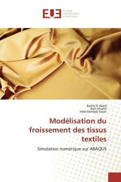 Modélisation du froissement des tissus textiles : Simulation numérique sur ABAQUS