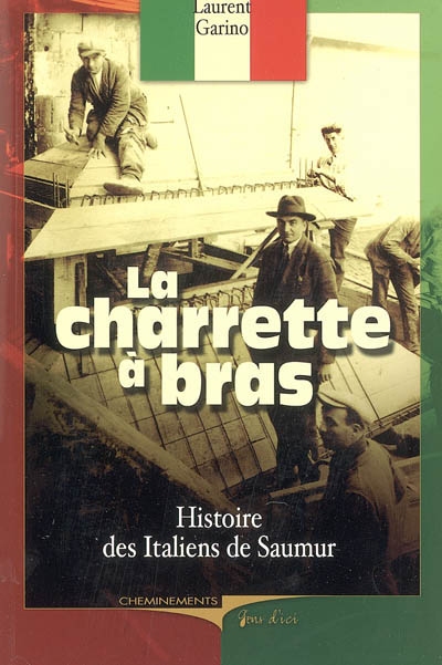 La charrette à bras : les Italiens de Saumur