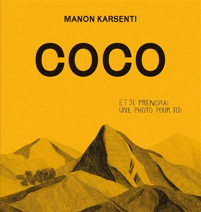 Coco : et je prendrai une photo pour toi