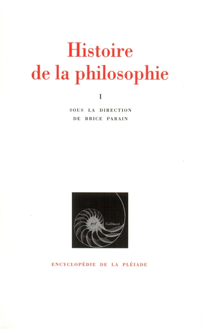 Histoire de la philosophie. Vol. 1. Orient, Antiquité, Moyen Age